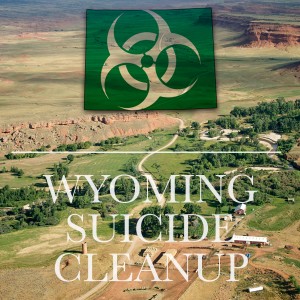 Suicide Cleaning WY